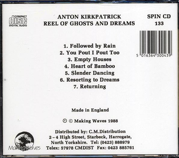 Anton Kirkpatrick - Reel Of Ghosts And Dreams