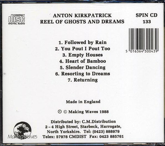 Anton Kirkpatrick - Reel Of Ghosts And Dreams