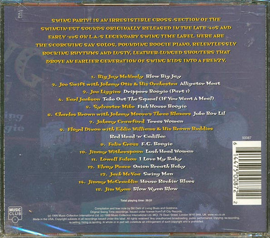 Big Jay McNeely, Joe Swift, Johnny Otis, Earl Jackson, Etc. - Swing Party! House Rockin' Swing And Jump Jive Boogie