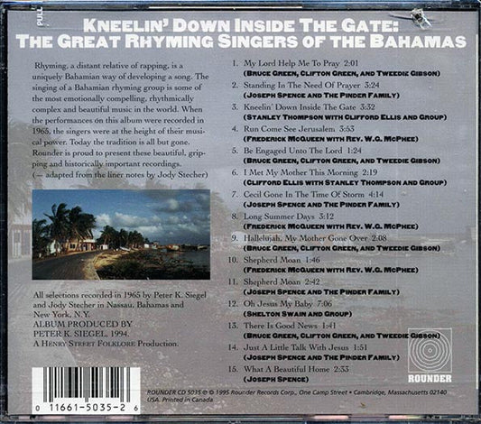 Bruce Green, Clifton Green, Tweedie Gibson, Josephe Spence, Etc. - Kneelin' Down Inside The Gate: The Great Rhyming Singers Of The Bahamas (marked/ltd stock)