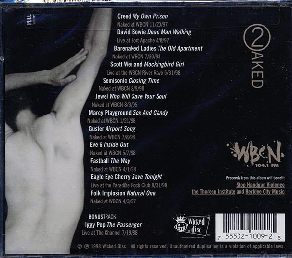 David Bowie, Creed, Barenaked Ladies, Jewel, Etc. - WBCN Naked Too: A Companion Collection Of Unreleased Performances