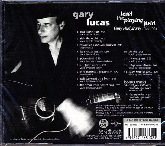 Gary Lucas - Level The Playing Field: Early Hurly Burly 1988-1994