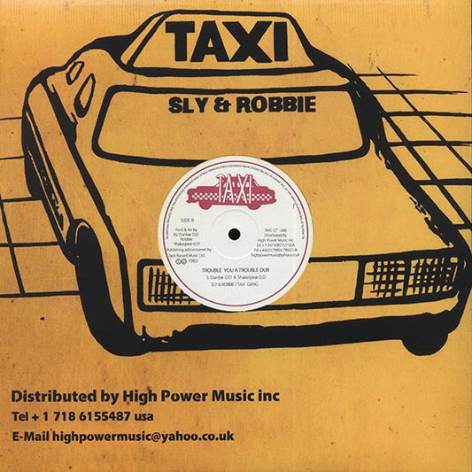 Ini Kamoze - Trouble You A Trouble Me / Sly & Robbie - Trouble You A Trouble Me Dub