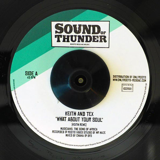 Keith & Tex - What About Your Soul / Chakatack - What About Your Dub