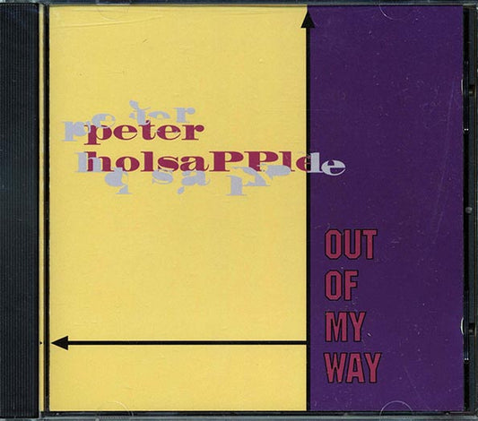 Peter Holsapple - Out Of My Way
