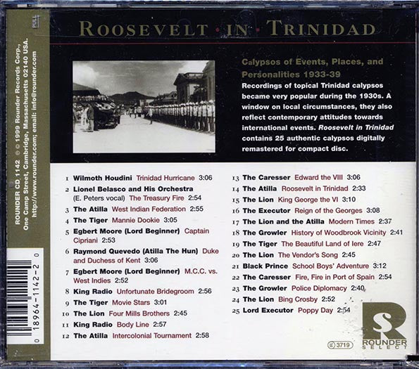 The Atilla, The Tiger, Egbert Moore, Etc. - Roosevelt In Trinidad: Calypsos Of Events, Places And Personalities 1933-1939 (marked/ltd stock)
