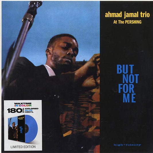 Ahmad Jamal Trio - Ahmad Jamal At The Pershing: But Not For Me (+2 bonus tracks) (ltd. ed.) (180g) (blue vinyl)