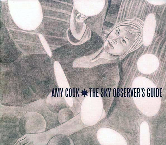 Amy Cook - The Sky Observer's Guide