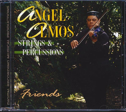 Angel Olmos - Strings & Percussions: Friends