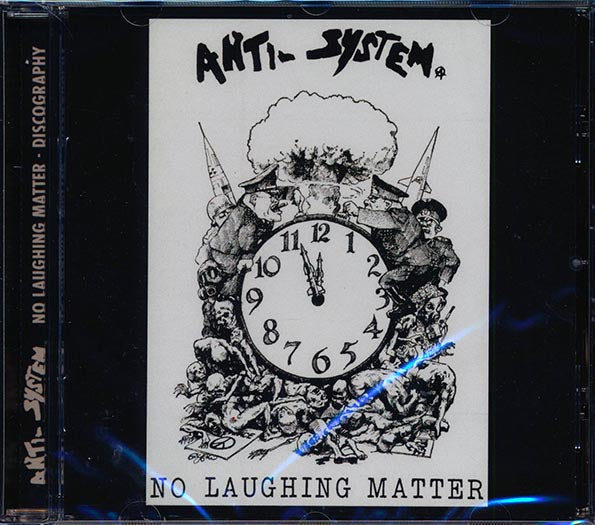 Anti-System - No Laughing Matter: Discography (25 tracks)