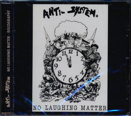 Anti-System - No Laughing Matter: Discography (25 tracks)