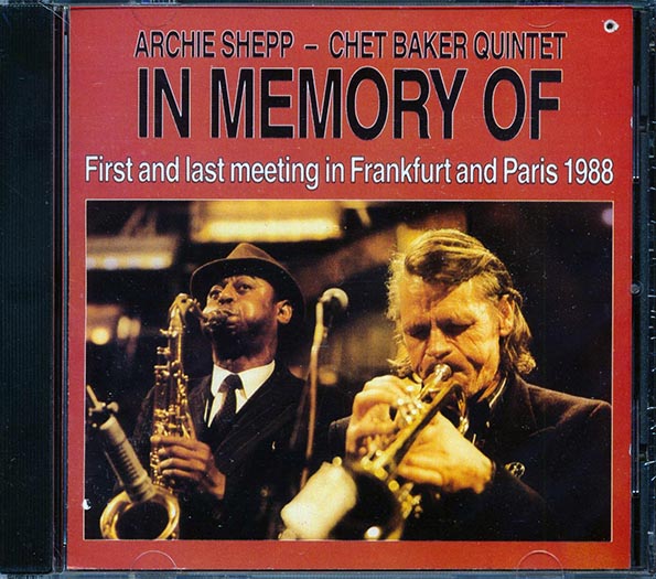 Archie Shepp & Chet Baker Quintet - In Memory Of  (marked/ltd stock)