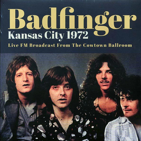 Badfinger - Kansas City 1972 (2xLP)