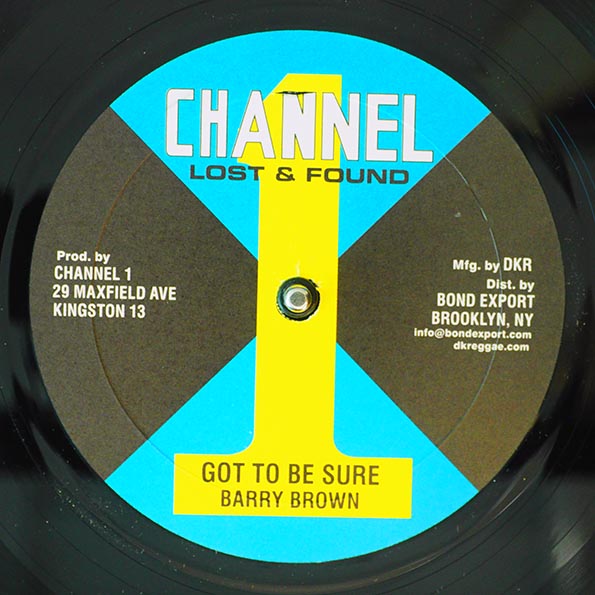 Barry Brown - Got To Be Sure; Roots Radics - Version  /  Little John - Working Woman; Roots Radics - Version