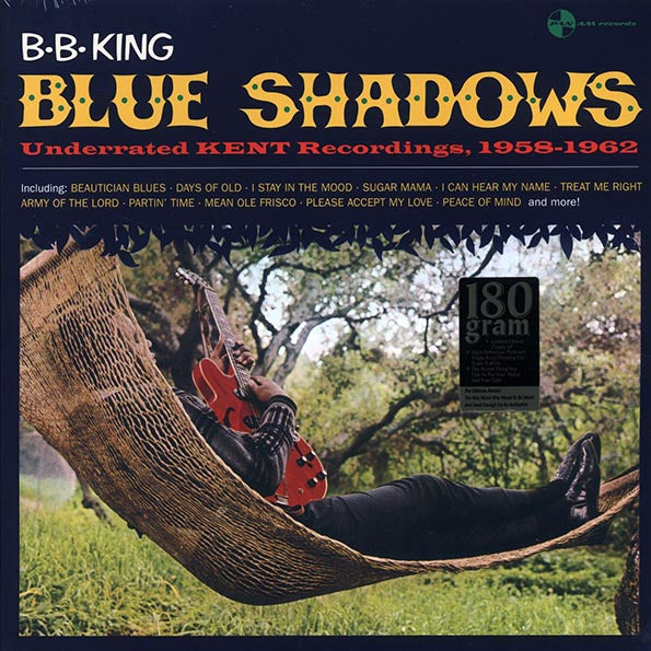 BB King - Blue Shadows: Underrated Kent Recordings, 1958-1962 (ltd. ed.) (180g)