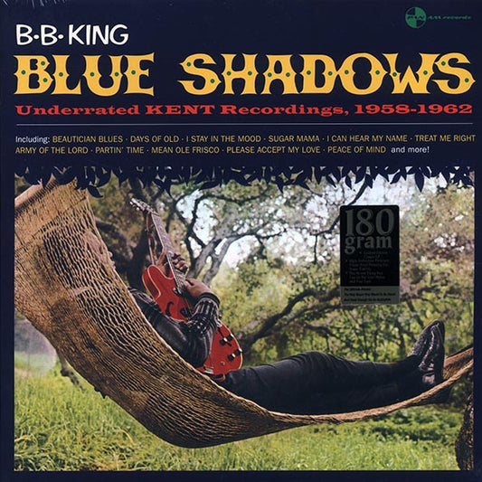 BB King - Blue Shadows: Underrated Kent Recordings, 1958-1962 (ltd. ed.) (180g)