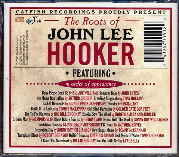 Big Joe Williams, John Estes, Arthur Crudup, Etc. - The Roots Of John Lee Hooker (incl. large booklet)
