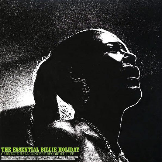Billie Holiday - The Essential Billie Holiday: Carnegie Hall Concert (ltd. ed.) (180g)