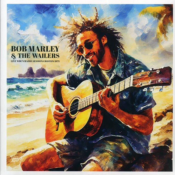 Bob Marley - Live WBCN Radio Sessions Boston 1973 (colored vinyl)