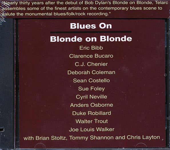 Brian Stoltz, Eric Bibb, Clarence Bucaro, Sue Foley, Etc. - Blues On Blonde On Blonde (marked/ltd stock)