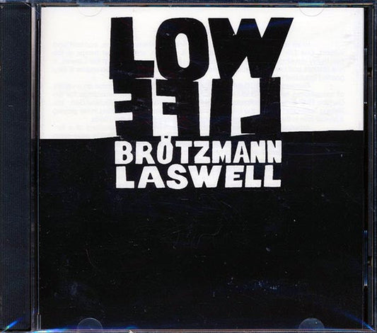 Brotzmann, Laswell - Low Life