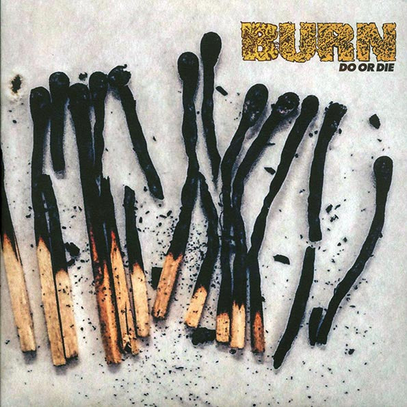Burn - Do Or Die