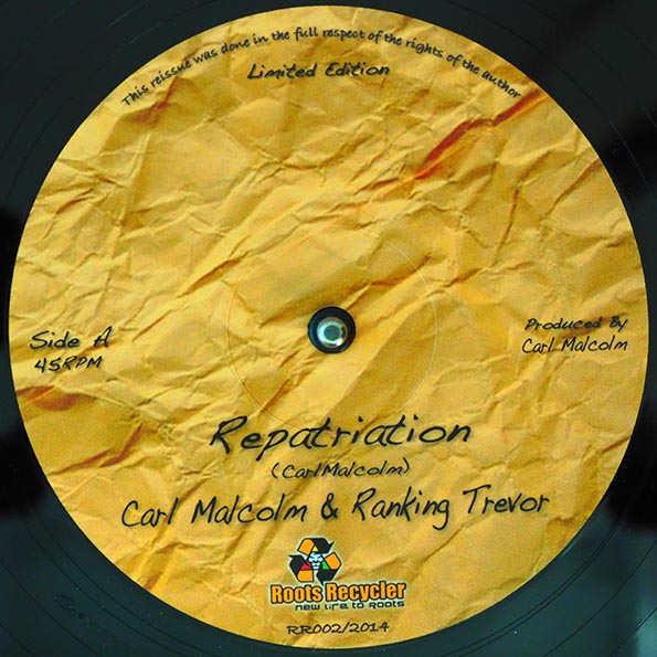 Carl Malcolm, Ranking Trevor - Repatriation (Extended Mix)  /  Carl Malcolm, Ranking Trevor - Take A Tip From Me (Extended Mix)