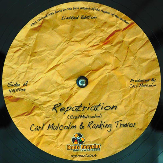 Carl Malcolm, Ranking Trevor - Repatriation (Extended Mix)  /  Carl Malcolm, Ranking Trevor - Take A Tip From Me (Extended Mix)