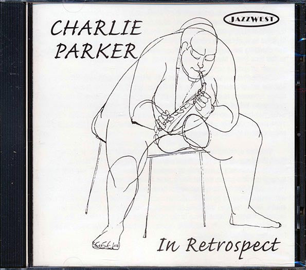 Charlie Parker - In Retrospect