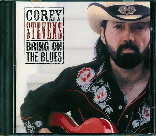 Corey Stevens - Bring On The Blues (marked/ltd stock)