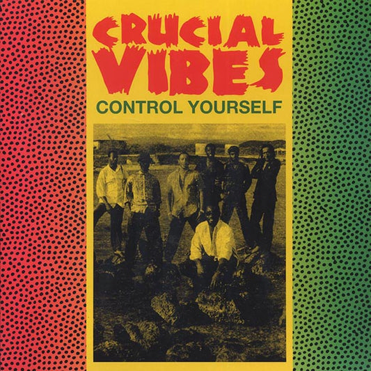 Crucial Vibes - Control Yourself