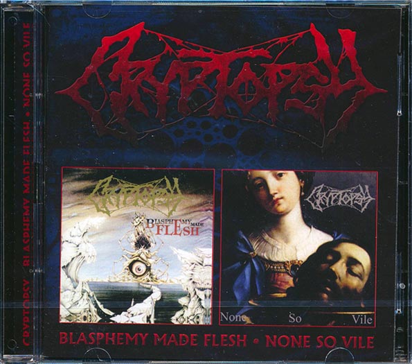 Cryptopsy - Blasphemy Made Flesh + None So Vile (2xCD)
