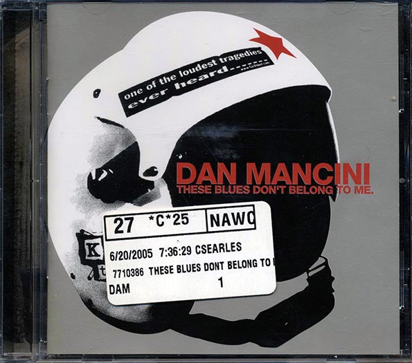 Dan Mancini - These Blues Don't Belong To Me (marked/ltd stock) CD