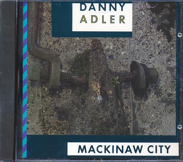 Danny Adler - Mackinaw City