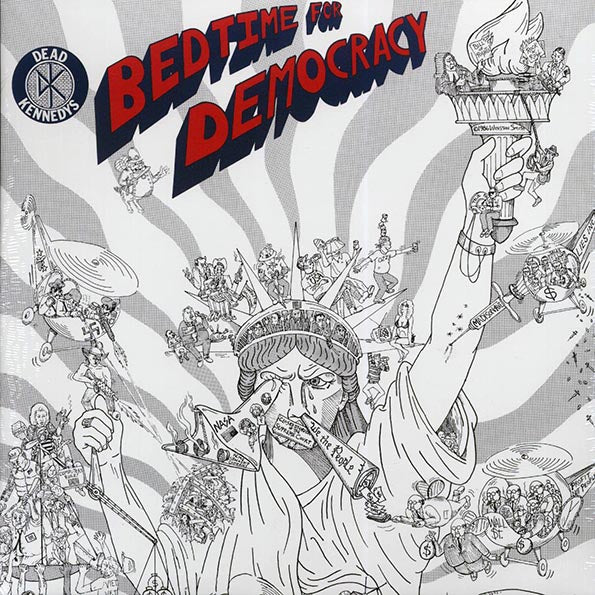 Dead Kennedys - Bedtime For Democracy
