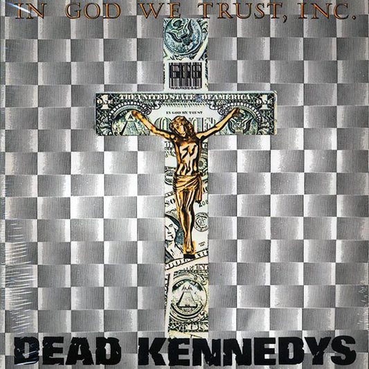Dead Kennedys - In God We Trust, Inc.