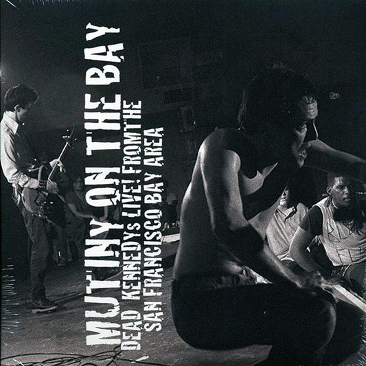 Dead Kennedys - Mutiny On The Bay: Dead Kennedys Live! From The San Francisco Bay Area (2xLP)