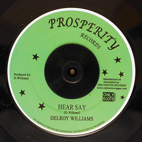 Delroy Williams - Hear Say  /  The Revolutionaries - Hear Say Dub