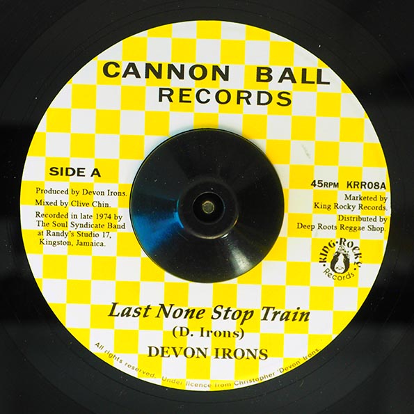 Devon Irons - Last None Stop Train  /  Soul Syndicate - Train Version