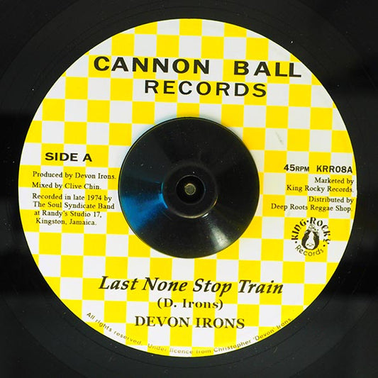 Devon Irons - Last None Stop Train  /  Soul Syndicate - Train Version