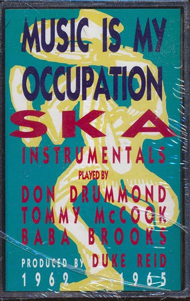 Don Drummond, Tommy McCook, Baba Brooks - Music Is My Occupation: Ska Instrumentals Produced By Duke Reid (orig. press)