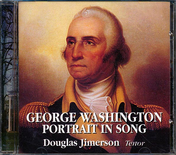 Douglas Jimerson - George Washington: Portrait In Song