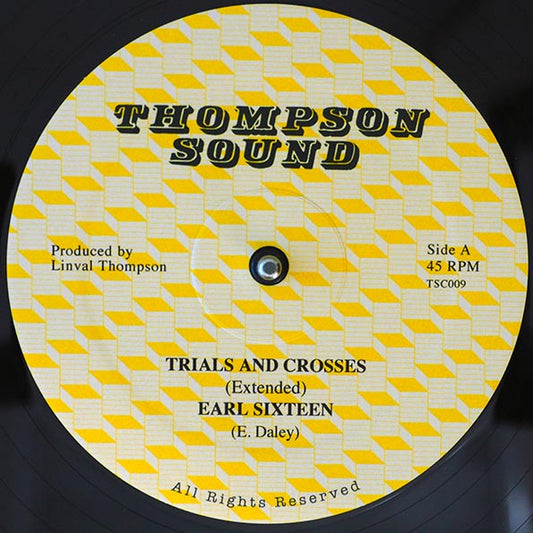 Earl Sixteen, The Roots Radics - Trials And Crosses (Extended Mix)  /  Sammy Dread, The Roots Radics - Follow Fashion (Extended Mix)