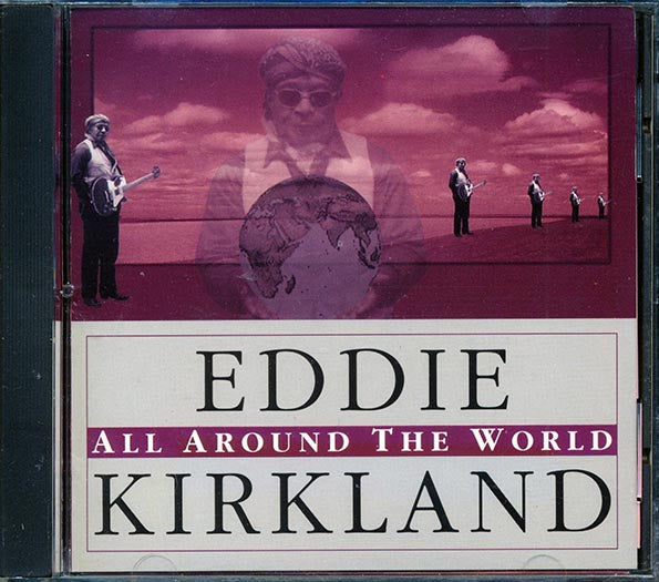 Eddie Kirkland - All Around The World