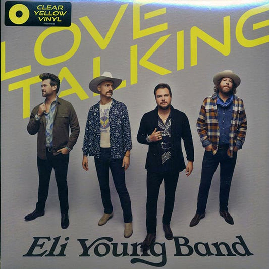 Eli Young Band - Love Talking (yellow vinyl)