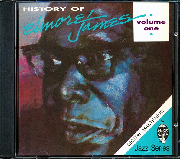 Elmore James - History Of Elmore James Volume 1 (marked/ltd stock)