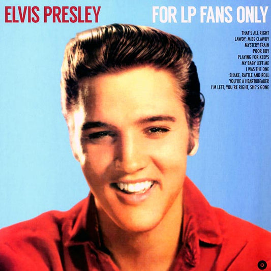 Elvis Presley - For LP Fans Only (180g)