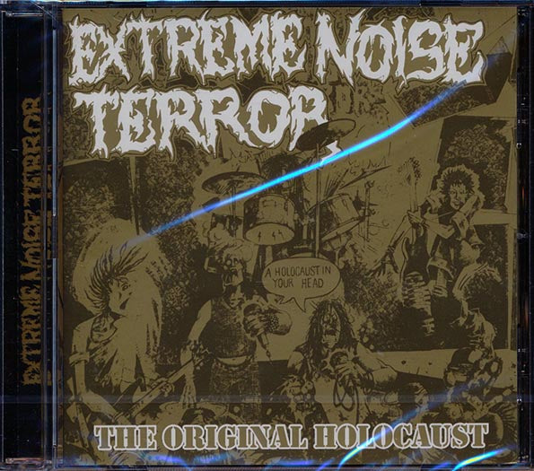 Extreme Noise Terror - The Original Holocaust