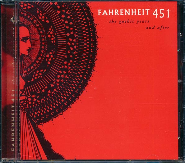 Fahrenheit 451 - The Gothic Years And After (marked/ltd stock) CD