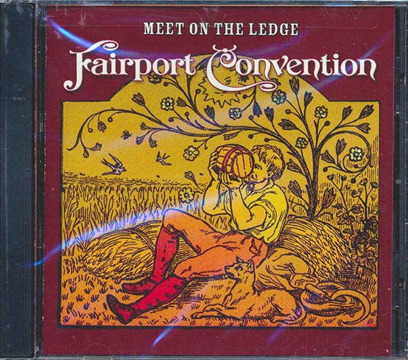 Fairport Convention - Meet On The Ledge